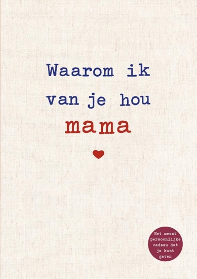 Afbeelding van Waarom ik van je hou mama