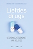 Afbeelding van Liefdesdrugs. De chemische toekomst van relaties