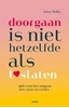 Afbeelding van Doorgaan is niet hetzelfde als loslaten
