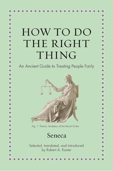 Afbeelding van Ancient Wisdom for Modern Readers How to Do the Right Thing