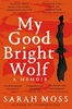 Afbeelding van My Good Bright Wolf