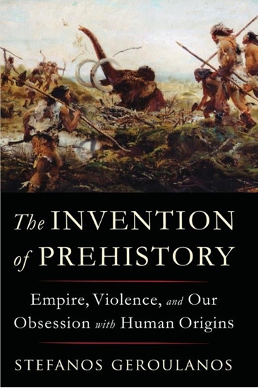 Afbeelding van Liveright The Invention of Prehistory
