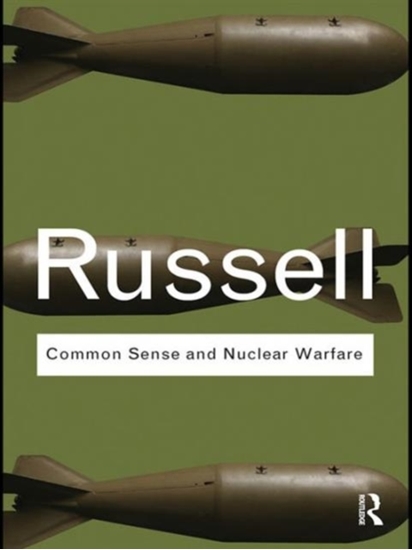 Afbeelding van Routledge Classics Common Sense and Nuclear Warfare