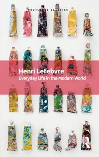 Afbeelding van Routledge Classics Everyday Life in the Modern World