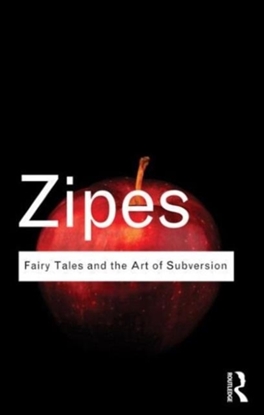 Afbeeldingen van Routledge Classics Fairy Tales and the Art of Subversion
