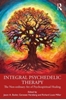 Afbeelding van Integral Psychedelic Therapy