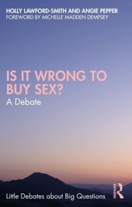 Afbeeldingen van Little Debates about Big Questions Is It Wrong to Buy Sex?