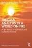 Afbeelding van Philosophy and Psychoanalysis Jungian Analysis in a World on Fire