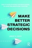 Afbeelding van Make Better Strategic Decisions
