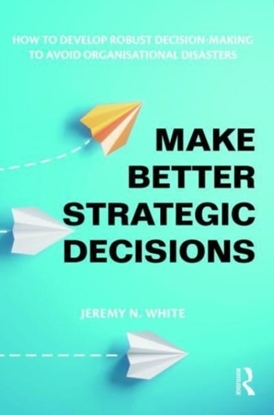 Afbeeldingen van Make Better Strategic Decisions