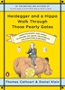 Afbeelding van Heidegger and a Hippo Walk Through Those Pearly Gates