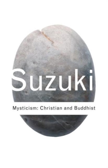 Afbeelding van Routledge Classics Mysticism: Christian and Buddhist