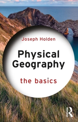 Afbeeldingen van The Basics Physical Geography: The Basics