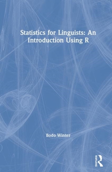 Afbeelding van Statistics for Linguists: An Introduction Using R