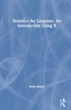 Afbeelding van Statistics for Linguists: An Introduction Using R