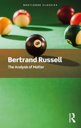 Afbeeldingen van Routledge Classics The Analysis of Matter