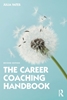 Afbeelding van The Career Coaching Handbook