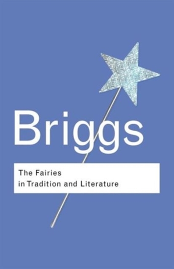 Afbeelding van Routledge Classics The Fairies in Tradition and Literature