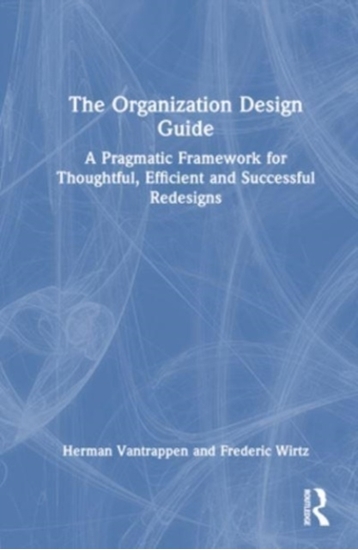 Afbeelding van The Organization Design Guide