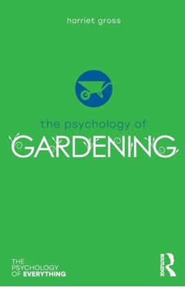 Afbeeldingen van The Psychology of Everything The Psychology of Gardening