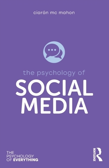 Afbeelding van The Psychology of Everything The Psychology of Social Media