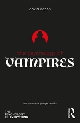 Afbeeldingen van The Psychology of Everything The Psychology of Vampires