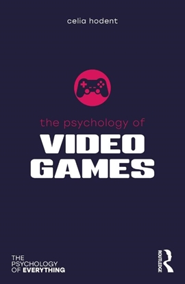 Afbeeldingen van The Psychology of Everything The Psychology of Video Games