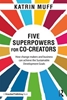 Afbeelding van Five Superpowers for Co-Creators
