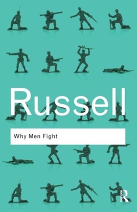 Afbeeldingen van Routledge Classics Why Men Fight