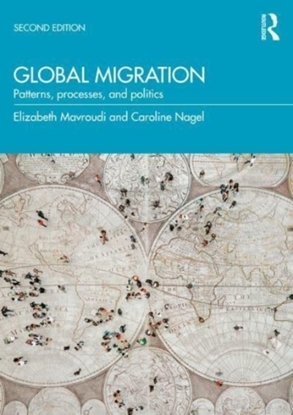 Afbeeldingen van Global Migration: Patterns, Processes and Politics