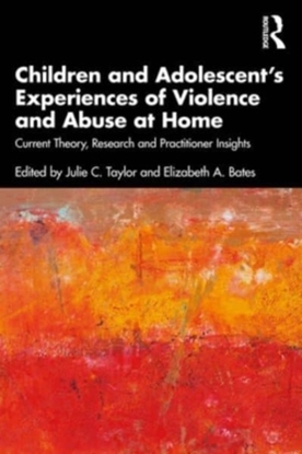 Afbeeldingen van Children and Adolescent?s Experiences of Violence and Abuse at Home