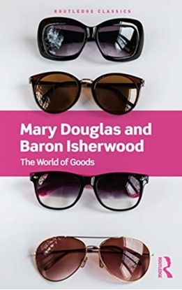 Afbeeldingen van Routledge Classics The World of Goods