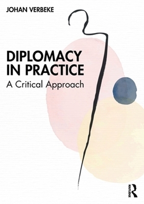 Afbeeldingen van Diplomacy in Practice: A Critical Approach