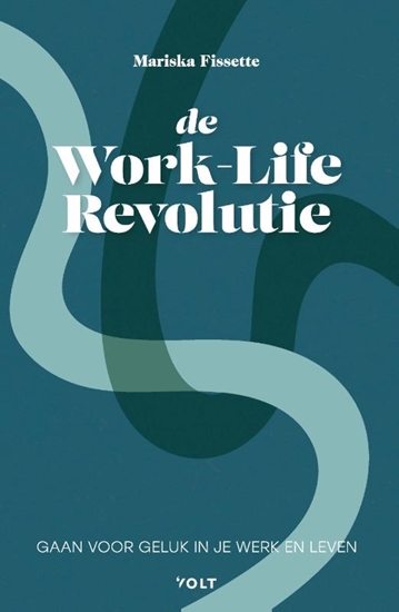 Afbeelding van De Work-Life Revolutie