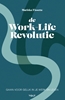 Afbeelding van De Work-Life Revolutie