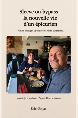 Afbeeldingen van Sleeve ou bypass – La nouvelle vie d’un épicurien