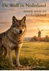 Afbeelding van De wolf in Nederland - tussen wens en werkelijkheid