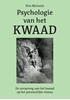 Afbeelding van Het zichtbaar maken van het kwaad Psychologie van het Kwaad