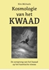 Afbeelding van Het zichtbaar maken van het kwaad Kosmologie van het Kwaad