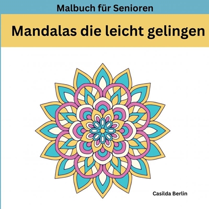 Afbeeldingen van MANDALAS die leicht gelingen