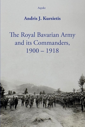 Afbeeldingen van The Royal Bavarian Army and its Commanders, 1900 – 1918