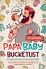 Afbeelding van Die Papa Baby Bucketlist