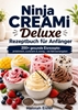 Afbeelding van Ninja CREAMi Deluxe Rezeptbuch für Anfänger