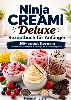 Afbeeldingen van Ninja CREAMi Deluxe Rezeptbuch für Anfänger