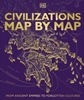 Afbeelding van DK History Map by Map Civilizations Map by Map