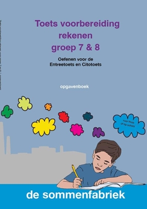 Afbeeldingen van Toets voorbereiding rekenen groep 7 & 8 Opgavenboek