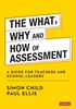 Afbeelding van The What, Why and How of Assessment