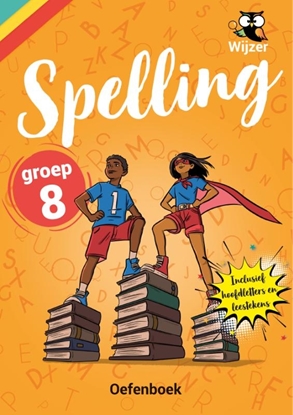 Afbeeldingen van wijzeroverdebasisschool.nl Spelling Groep 8 Oefenboek