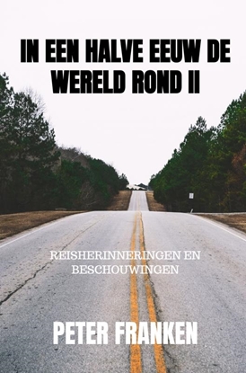Afbeeldingen van In een halve eeuw de wereld rond II