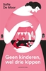 Afbeelding van Geen kinderen, wel drie kippen